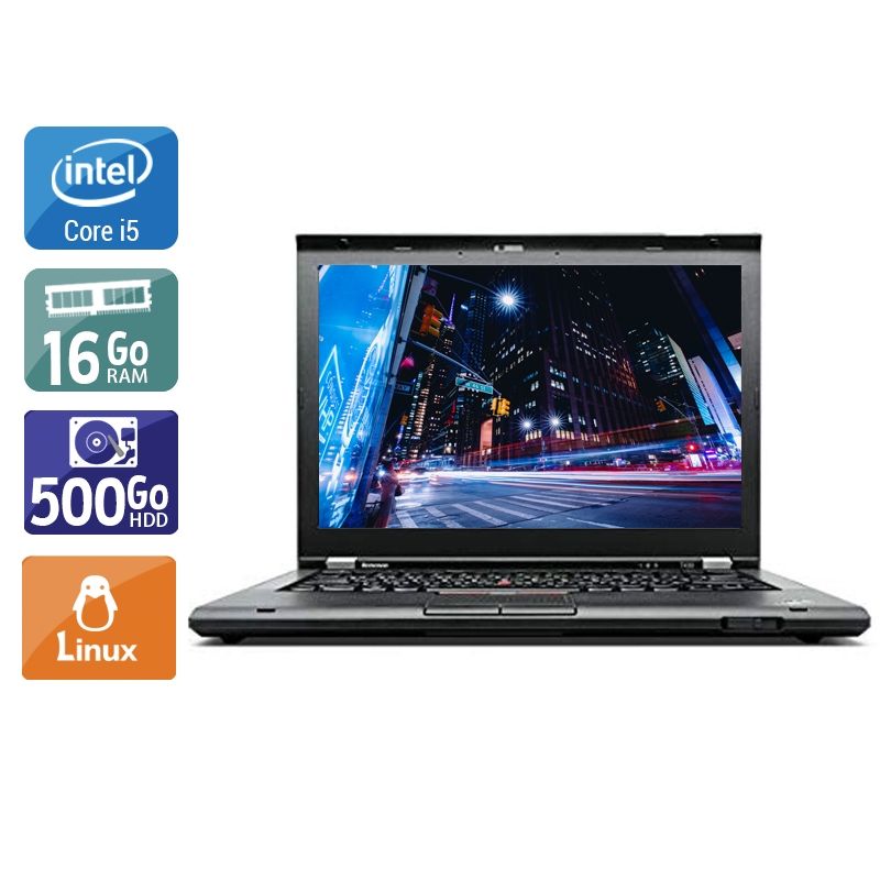 Lenovo ThinkPad T430 i5 16Go RAM 500Go HDD Linux