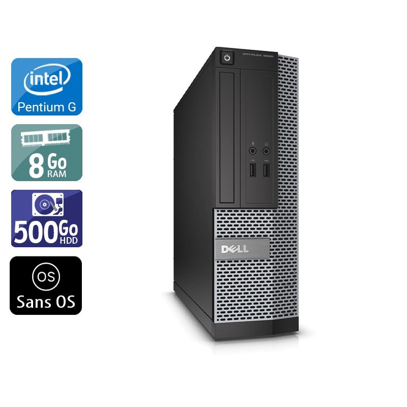 Dell Optiplex 3010 SFF Pentium G Dual Core 8Go RAM 500Go HDD Sans OS