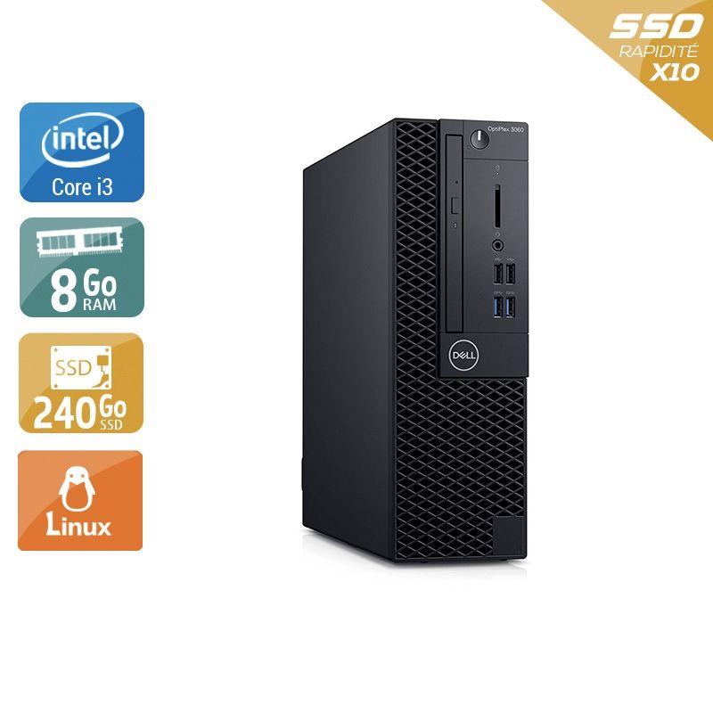 Dell Optiplex 3060 SFF i3 Gen 8 8Go RAM 240Go SSD Linux