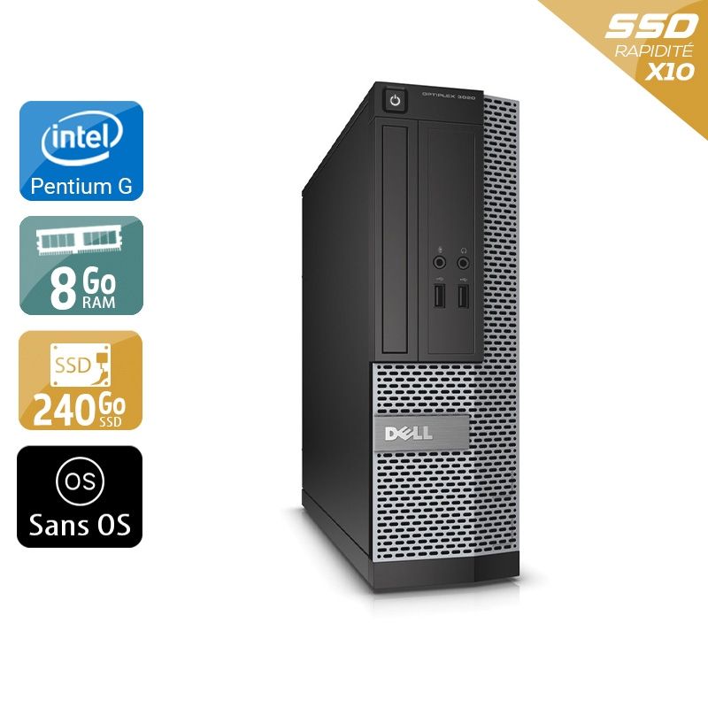 Dell Optiplex 390 Desktop Pentium G Dual Core 8Go RAM 240Go SSD Sans OS