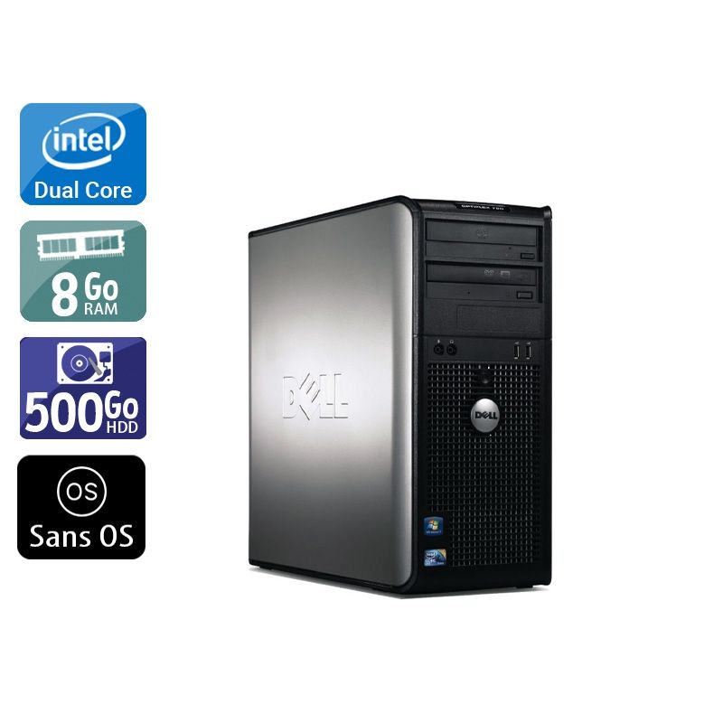 Dell Optiplex 780 Tower Dual Core 8Go RAM 500Go HDD Sans OS