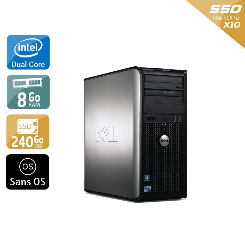 Dell Optiplex 780 Tower Dual Core 8Go RAM 240Go SSD Sans OS