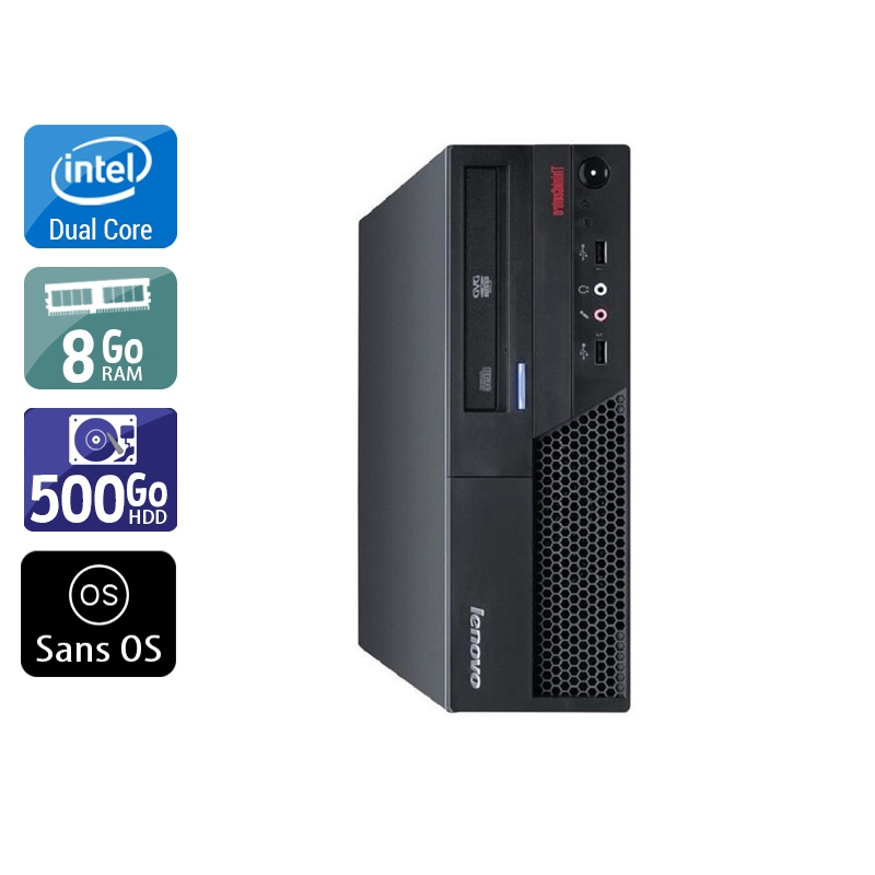 Lenovo ThinkCentre M58 SFF Dual Core 8Go RAM 500Go HDD Sans OS