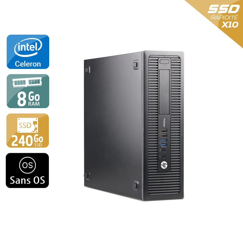 HP ProDesk 600 G1 SFF Celeron Dual Core 8Go RAM 240Go SSD Sans OS