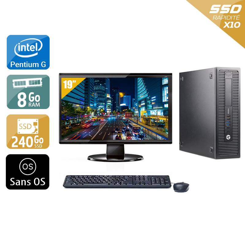 HP ProDesk 600 G1 SFF Pentium G Dual Core avec Écran 19 pouces 8Go RAM 240Go SSD Sans OS