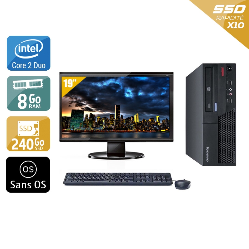 Lenovo ThinkCentre M58 SFF Core 2 Duo avec Écran 19 pouces 8Go RAM 240Go SSD Sans OS