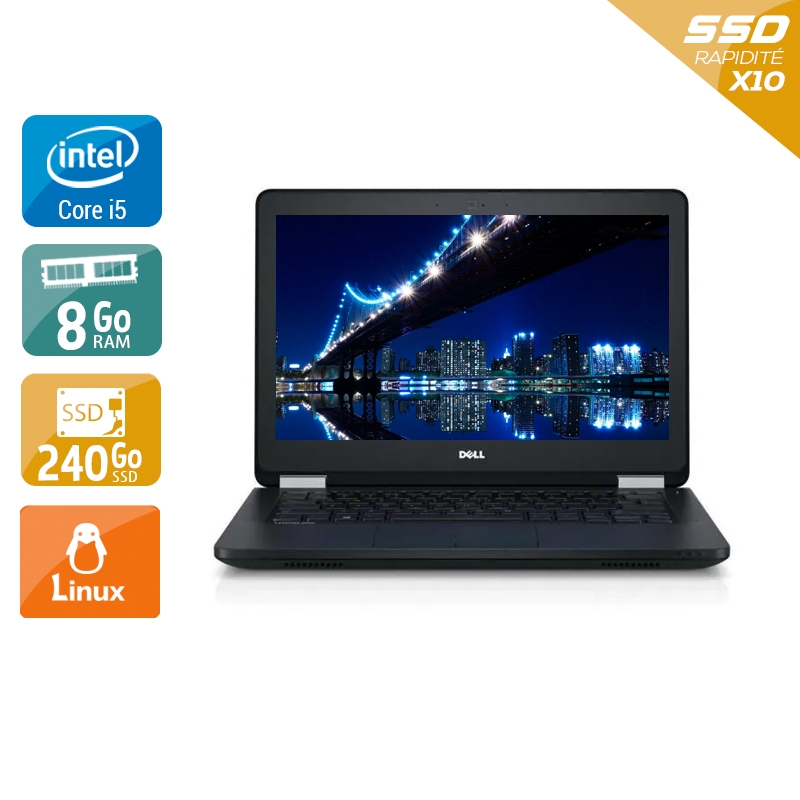 Dell Latitude E5270 i5 Gen 6 8Go RAM 240Go SSD Linux