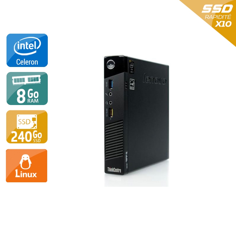 Acheter Lenovo ThinkCentre M73 Tiny Celeron Dual Core - 8Go RAM 240Go SSD Linux Très bon étatOccasion certifiée reconditionnée Bon état - 232,50 € Lenovo ThinkCentre M73 Tiny Celeron Dual Core - 8Go RAM 240Go SSD Linux Très bon étatOccasion certifiée reconditionnée Bon état - reconditionné disponible sur Kiatoo