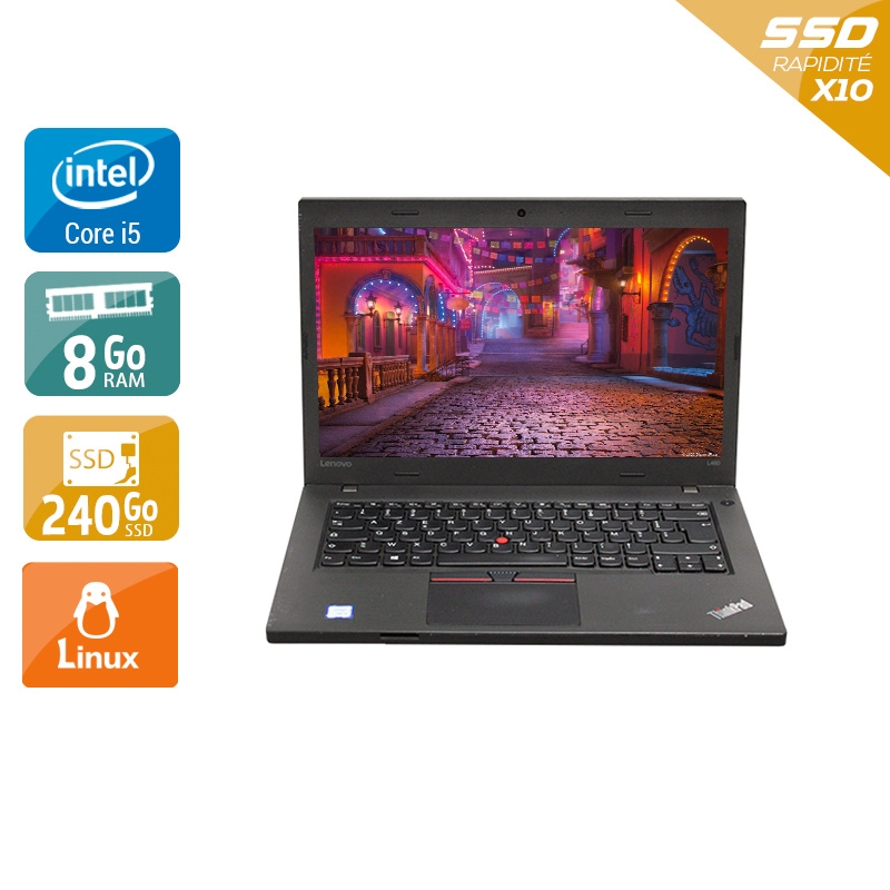 Lenovo Thinkpad T460 i5 Gen 6  - 8Go RAM 240Go SSD Linux